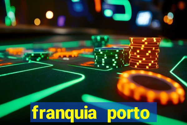 franquia porto seguro valor